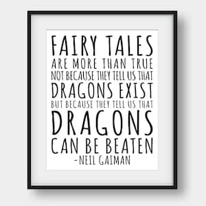 60% OFF Fairy Tales Are More Than True, Neil Gaiman Quote, Literary Quote, Kids room Decor, Neil Gaiman Print, Book Quotes, Teen Room Decor