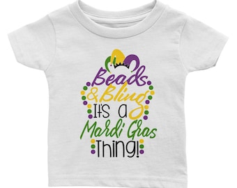 Beads and Bling it's a Mardi Gras Thing Infant Tee