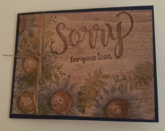 Sorry for your loss/Stampin Up