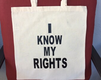 I know my rights, I know my rights tote bag, I know my rights bag,