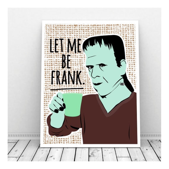 let me be frank shirt