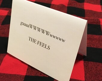 gaaaaWWWWWwwwww THE FEELS card // Funny Card // Baby Arrival // Friendship Card // Anytime Card // Love Card // Wedding Card // Newly Weds