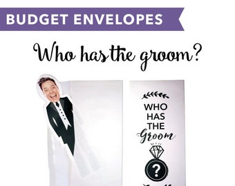 Budget Envelopes – Who has the groom?