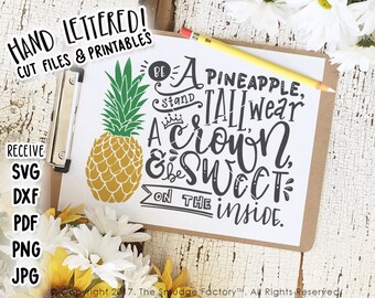 Pineapple SVG, Be A Pineapple, Stand Tall, Wear A Crown Cut File, Be Sweet On The Inside Printable, Pineapple Print, T-shirt Design