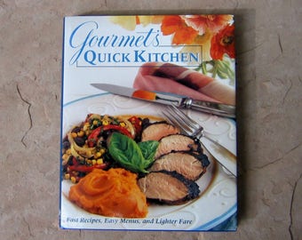 Gourmet's Quick Kitchen Cookbook by The Editors of Gourmet Books, 1996 Vintage Cookbook