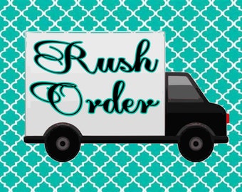 Rush Delivery, Rush My Order, Rush my Delivery, Rush Order,