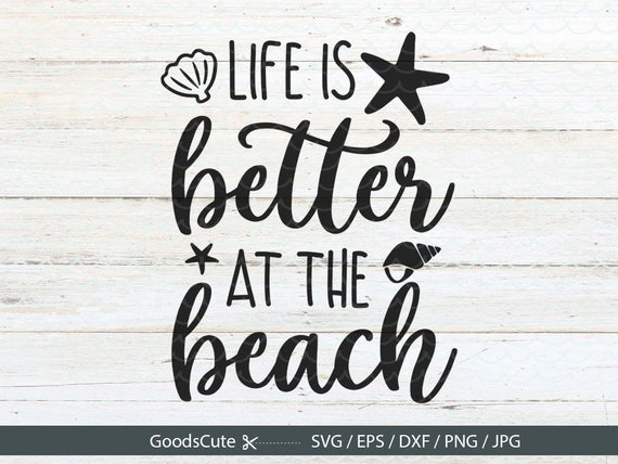 Life is better at the beach SVG Summer SVG Beach SVG Clipart