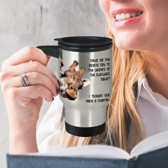 Funny Giraffe Travel Mug Giraffe Jokes Blackjack Giraffe Funny Giraffe Travel Mug Giraffe Jokes Blackjack Giraffe