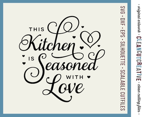 Free Free 272 This Kitchen Is Seasoned With Love Svg Free SVG PNG EPS DXF File