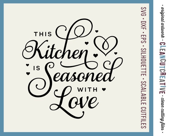 Free Free 108 This Kitchen Is Seasoned With Love Svg Free SVG PNG EPS DXF File