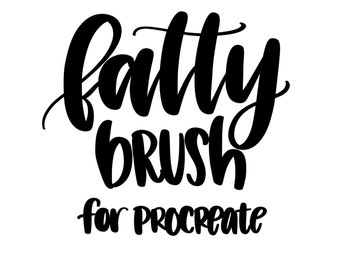 Fatty Brush for Procreate | Custom