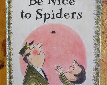 Vintage 1967 hardback Be Nice to Spiders by Margaret Bloy Graham