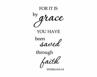 By Grace Through Faith Print / Ephesians 2:8 / Saved By Grace