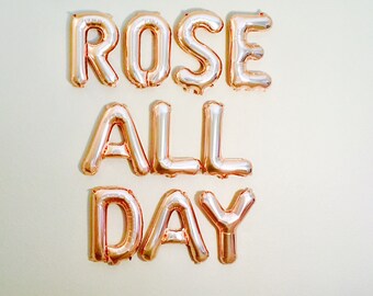 Rose All Day Balloons, Rose Gold Rose All Day, Rose All Day Banner, Rose All Day in Rose Gold, Rose Gold Balloons, yes Way Rose, Rose Gold