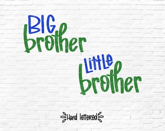Big Brother SVG Little Brother Cutting File, Cricut SVG Files, Hand lettered, Big Bro Little Bro, Big Brother Little Brother Digital Overlay