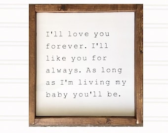 I'll love you forever wooden framed sign