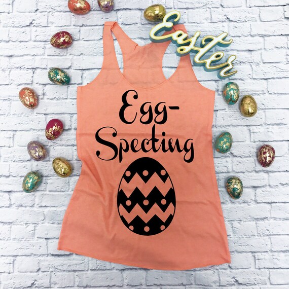 Eggspecting Pregnancy Shirt. Easter Pregnancy Tank Top. Easter