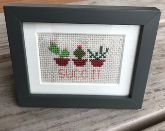 Small Framed Cactus Succulent “SUCC IT” Completed Cross Stitch in gray frame: cute fun gift/party favor/home decoration