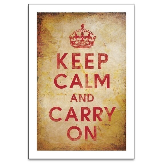 Items similar to Keep Calm and Carry On, 13x19 Poster (PARCHMENT SCROLL ...