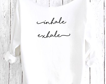 Inhale Exhale Off Shoulder Sweater, Funny Sweater, Yoga Top, Yoga Sweater, Yoga Shirt, Workout Shirt, Savasana, Namaste, Sweatshirt, IESW