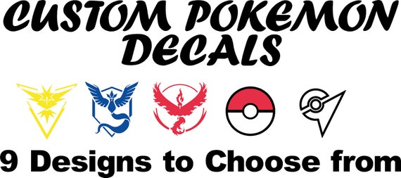 Pokemon Go Decals Team Mystic Team Valor Team Instinct and Various others
