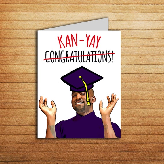 kanye west graduation card funny printable new job card kanye