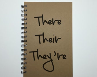 Journal, Bullet Journal, Writing Journal, Notebook, Sketchbook, Diary, Personalized, Gift, There Their They're, Spelling Grammar, Funny Gift
