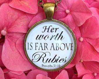 Bible Verse Pendant Necklace "Her worth is far above rubies. Proverbs 31:10"