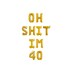 Oh Shit I'm 40 Gold Balloons,Oh Shit I'm 40 Letter Balloons,Old AF Gold Letter Balloons,40 Birthday Balloons,Funny 40th Birthday Ideas