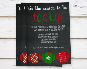 PRINTED Ugly Sweater Party Invitations, Christmas Party, Tis the Season to be Tacky, Tacky Sweater, White Elephant, Funny, Physical, MB271
