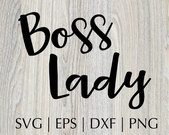 Download Boss Lady Quote SVG Files Silhouette Cutting Machine Cameo