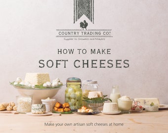 Country Trading Co. How to Make Soft Cheese - Book
