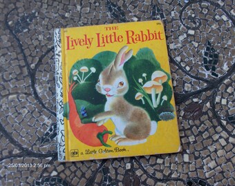 The Lively Little Rabbit - a Little Golden Book 551 - Sweet