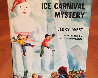 The Happy Hollisters and The Ice Carnival Mystery by Jerry West