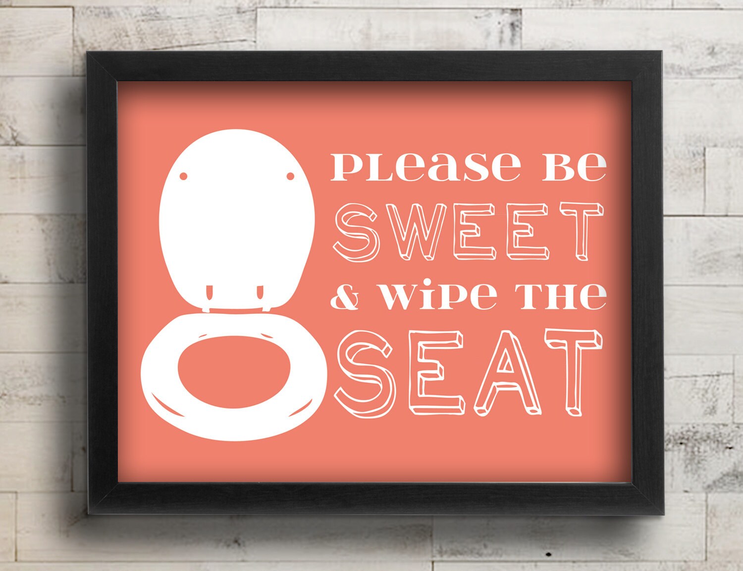 Bath Prints Bathroom Art Please Be Sweet And Wipe The Seat