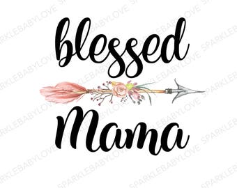 Blessed Mama, DIY iron on, Sublimation transfer, Ready to Press, Iron on Ready, htv printed, Thankful and blessed, Iron on Transfer