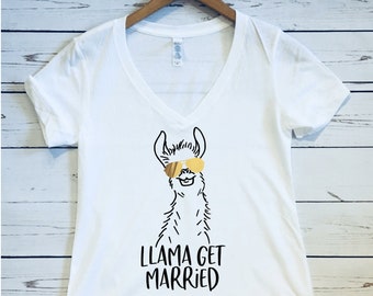 Llama Get Married, Women's V Neck T Shirt, Llama Get Married Shirt, Llama Shirt, Llama Bride Shirt, Funny Llama Shirt, No Drama Llama