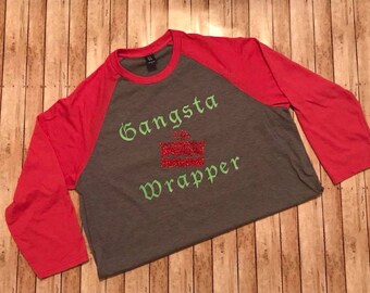 Gangsta Wrapper Shirt