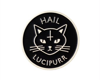 Hail Lucipurr Enamel Pin / Lucifer / Evil Cat / Satanic Kitty / Scary Flair