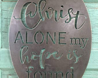 In Christ alone my hope is found