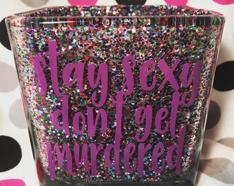 Stay Sexy Don't Get Murdered glass makeup brush holder