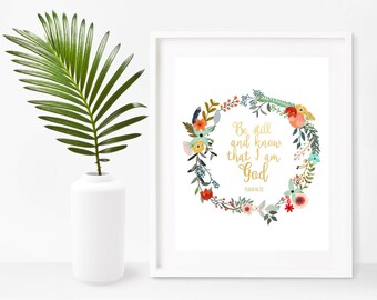 Be Still And Know that I Am God, Bible Verse Wall Art, Psalm 46 10, Printable Art, Scripture Printable, Home Decor, Wall Decor