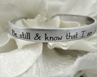 Be Still & Know I am God Cuff Bracelet - Psalm 46:10 - Bible Quotes - Christian - Religious