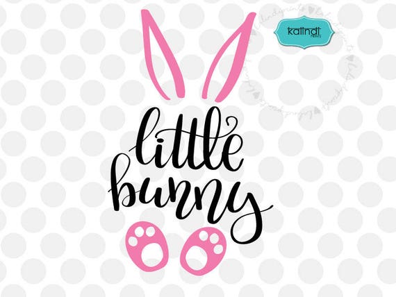 Download Little bunny svg easter svg hand-lettered svg bunny svg
