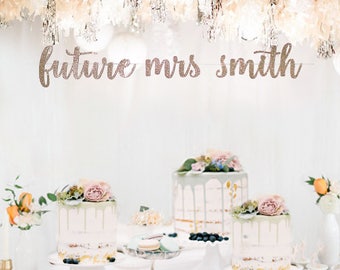 Future mrs banner,bridal shower name banner,Rose gold banner,bridal shower decorations,engagement party banners,bachelorette party decor
