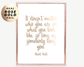 A3/A4 Roald Dahl Inspirational Quote Print, Foil Print, Roald Dahl Poster, Typography Quote, Modern Home Decor Gold Silver Rose Gold Decor