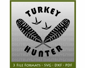 Digital File Turkey Hunting, Turkey Hunting svg, Turkey svg dxf File, SVG/DXF/PDF File for Vinyl Cutting Machine, Turkey Hunting Art Files