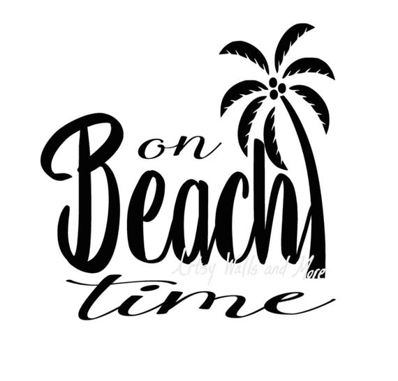 On beach time svg I'm on beach time with palm tree svg