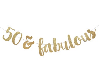 50 and Fabulous | Fifty and Fabulous | 50th Birthday Decoration | 50 Birthday | 50th Birthday Banner | 50th Birthday | Party Happy Birthday