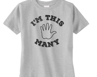 I am This Many Years Old TShirt - Fifth Birthday - Turning 5 - Turning Five - Fifth Birthday Gift - 5th Birthday Gift - Birthday Tshirt